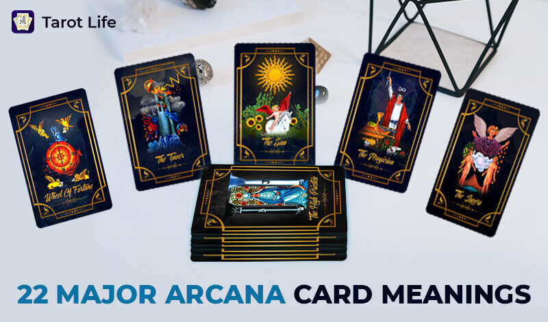 A Complete Guide About 22 Major Arcana Tarot Cards