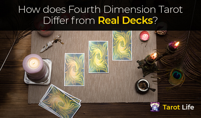 How does Fourth Dimension tarot differ from real decks