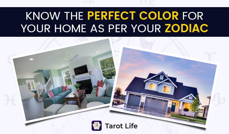 Perfect Color For Your Home According to Your Zodiac Sign