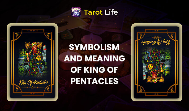 General Interpretation & Meaning of the King of Pentacles Tarot