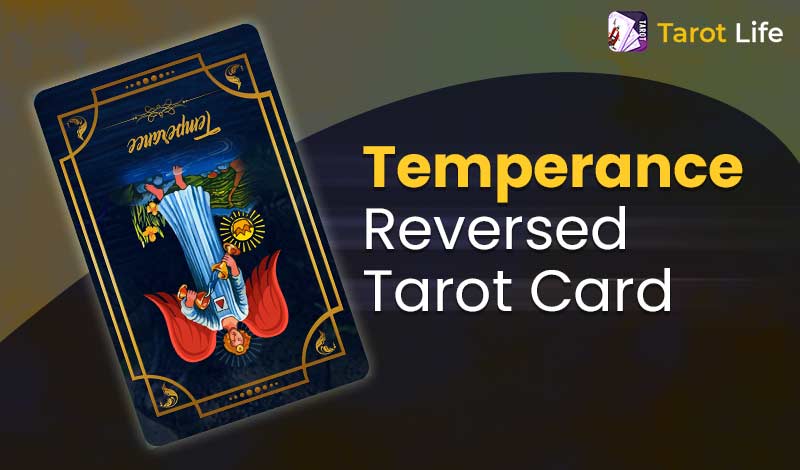 Temperance Tarot Card Meaning Reversed